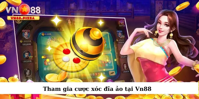 Công Thức Cược Xóc Đĩa Ảo Vn88 Chiến Thắng Liên Tiếp 1 Tựa game xóc đĩa ảo hấp dẫn tại Vn88