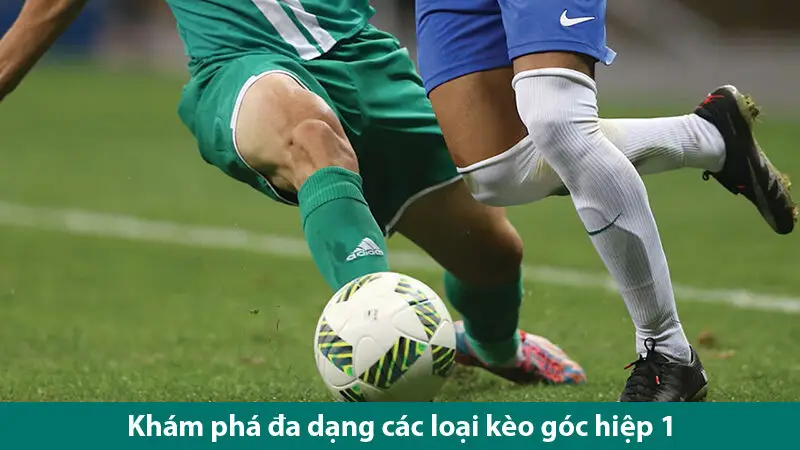 Kinh nghiệm chơi kèo phạt góc hiệp 1 giúp bạn lấy tiền nhà cái 2025 2 Kinh nghiệm chơi kèo phạt góc hiệp 1 giúp bạn lấy tiền nhà cái
